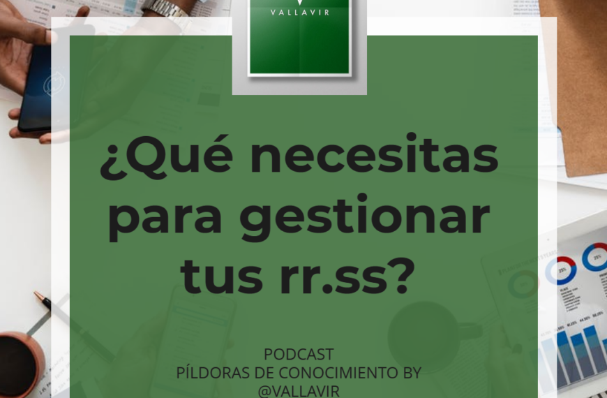 ¿Qué necesitas para gestionar tus redes sociales?