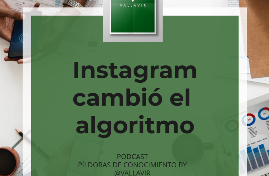Instagram cambió algoritmo